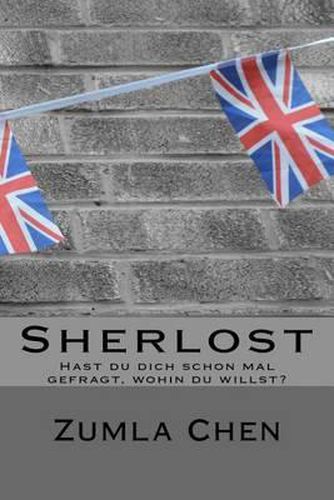 Cover image for Sherlost: Hast du dich schon mal gefragt, wohin du willst?