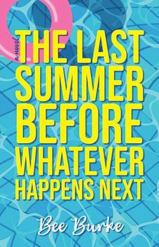 Cover image for The Last Summer Before Whatever Happens Next