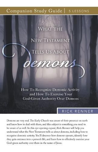 Cover image for What the New Testament Tells Us About Demons Study Guide
