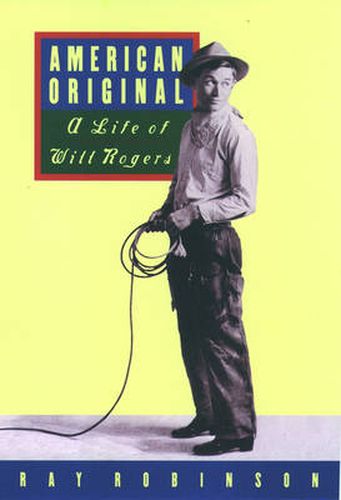 Cover image for American Original: A Life of Will Rogers