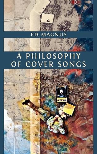 Cover image for A Philosophy of Cover Songs