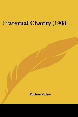 Cover image for Fraternal Charity (1908)