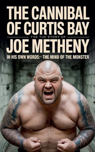 Cover image for The Cannibal of Curtis Bay