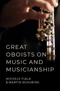 Cover image for Great Oboists on Music and Musicianship