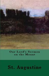 Cover image for Our Lord's Sermon on the Mount