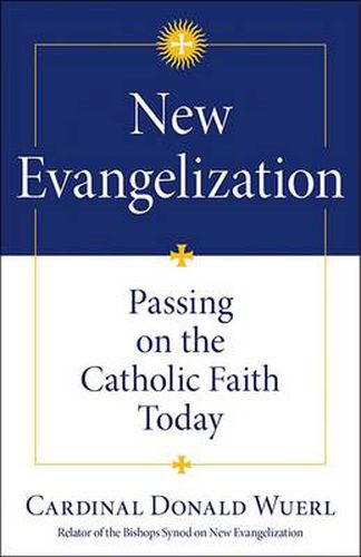 Cover image for New Evangelization: Passing on the Catholic Faith Today