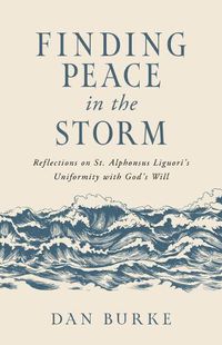 Cover image for Finding Peace in the Storm