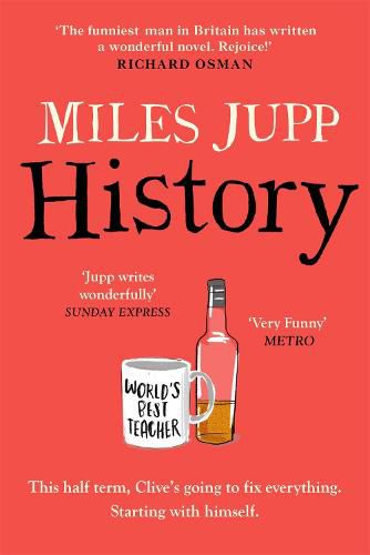 History: The hilarious, unmissable novel from the brilliant Miles Jupp