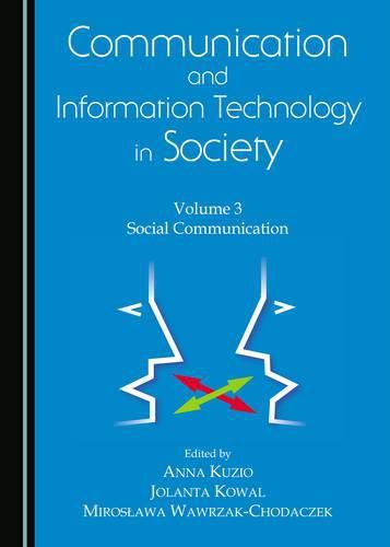 Cover image for Communication and Information Technology in Society: Volume 3 Social Communication