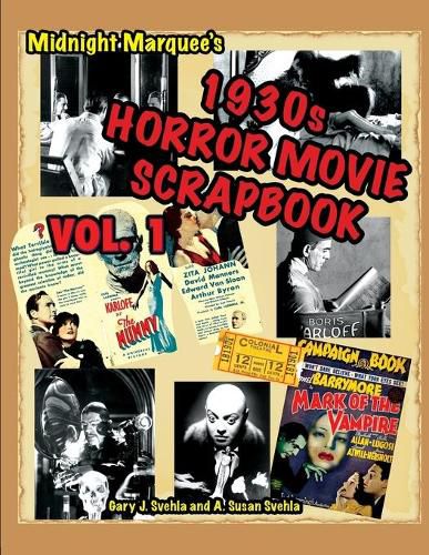 Cover image for Midnight Marquee's Classic Horror Movie Scrapbook, 1930s, Vol.1