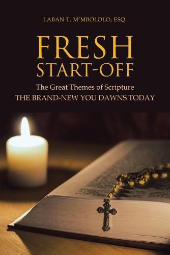 Cover image for Fresh Start-Off: The Great Themes of Scripture the Brand-New You Dawns Today