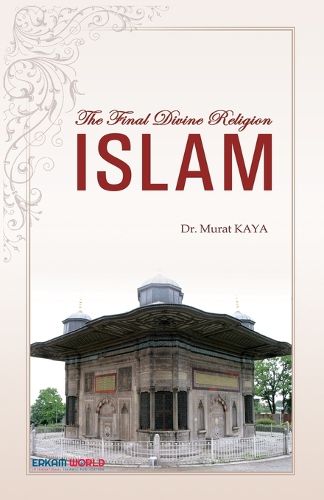 Cover image for The Final Divine Religion - ISLAM