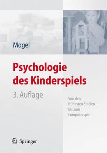 Cover image for Psychologie des Kinderspiels: Von den fruhesten Spielen bis zum Computerspiel