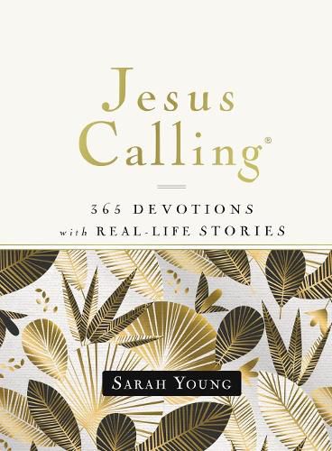 Cover image for Jesus Calling, 365 Devotions with Real-Life Stories, Hardcover, with Full Scriptures