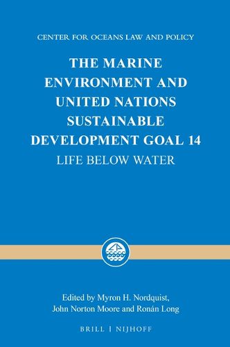 Cover image for The Marine Environment and United Nations Sustainable Development Goal 14: Life below Water