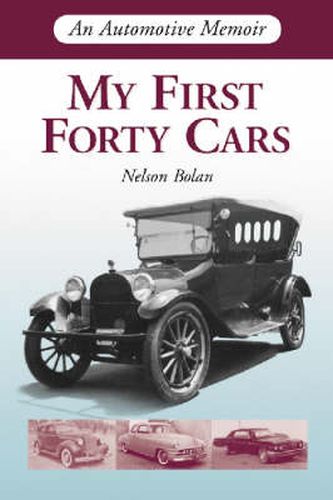 Cover image for My First Forty Cars: An Automotive Memoir