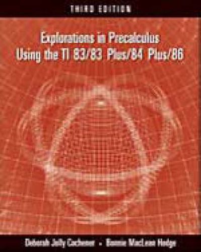 Cover image for Explorations in Precalculus Using the TI 83/83 Plus/84 Plus/86
