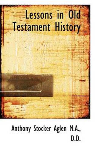 Cover image for Lessons in Old Testament History