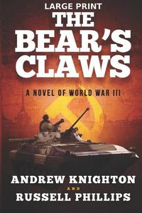 Cover image for The Bear's Claws (Large Print): A Novel of World War III