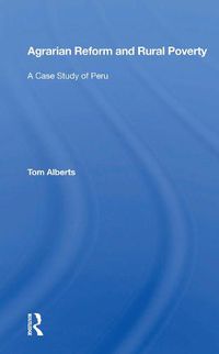 Cover image for Agrarian Reform and Rural Poverty: A Case Study of Peru