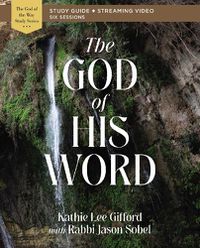 Cover image for The God of His Word Bible Study Guide plus Streaming Video