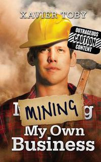 Cover image for Mining my Own Business