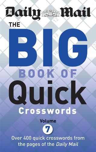 Cover image for Daily Mail Big Book of Quick Crosswords Volume 7