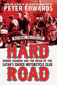 Cover image for Hard Road: Bernie Guindon and the Reign of the Satan's Choice Motorcycle Club