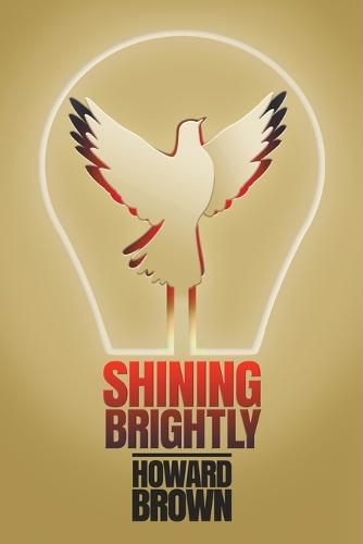 Shining Brightly: A memoir of resilience and hope by a two-time cancer survivor, Silicon Valley entrepreneur and interfaith peacemaker