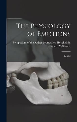 Cover image for The Physiology of Emotions; Report