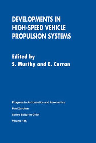 Cover image for Developments in High-Speed Vehicle Propulsion Systems
