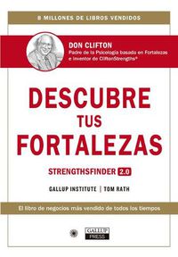 Cover image for Descubre Tus Fortalezas 2.0 (Strengthsfinder 2.0 Spanish Edition): Strengthsfinder 2.0 (Spanish Edition)