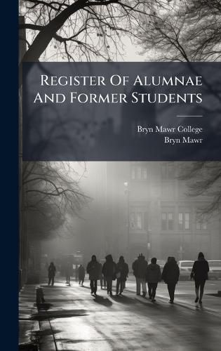 Cover image for Register Of Alumnae And Former Students