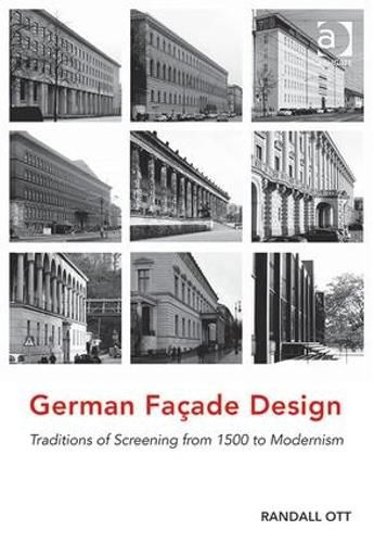Cover image for German Facade Design: Traditions of Screening from 1500 to Modernism