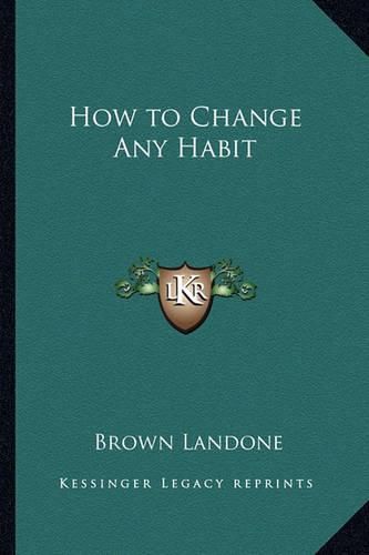 How to Change Any Habit