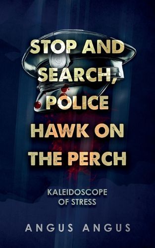 Cover image for Stop and Search, Police Hawk on the Perch
