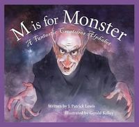 Cover image for M Is for Monster: A Fantastic Creatures Alphabet