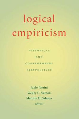 Logical Empiricism: Historical and Contemporary Perspectives