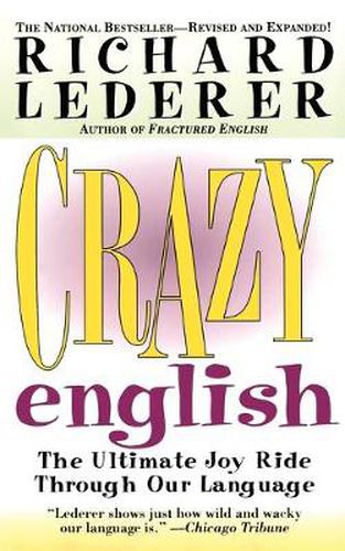 Cover image for Crazy English: The Ultimate Joy Ride through Our Language