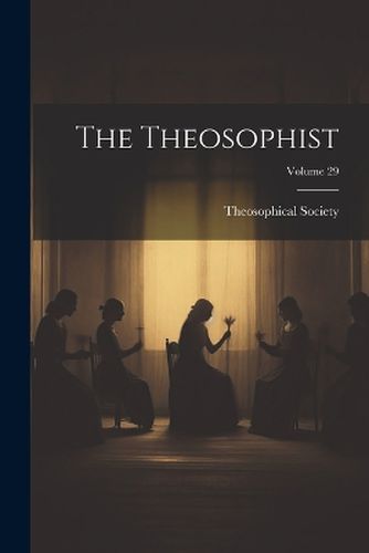 Cover image for The Theosophist; Volume 29