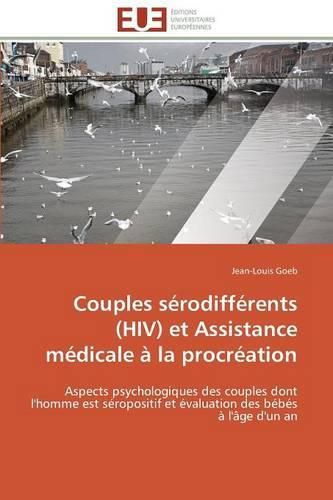 Cover image for Couples S rodiff rents (Hiv) Et Assistance M dicale   La Procr ation