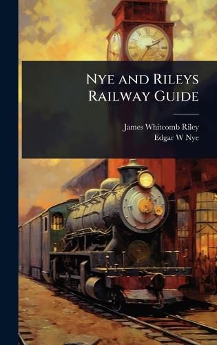 Cover image for Nye and Rileys Railway Guide