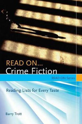 Read On...Crime Fiction: Reading Lists for Every Taste