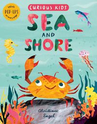 Cover image for Curious Kids: Sea and Shore