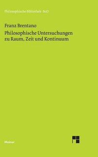 Cover image for Philosophische Untersuchungen zu Raum, Zeit und Kontinuum