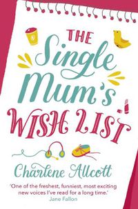 Cover image for The Single Mum's Wish List