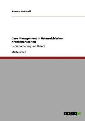 Cover image for Case Management in oesterreichischen Krankenanstalten: Herausforderung und Chance
