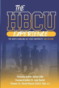 Cover image for The Hbcu Experience: The North Carolina A&t State University 2nd Edition