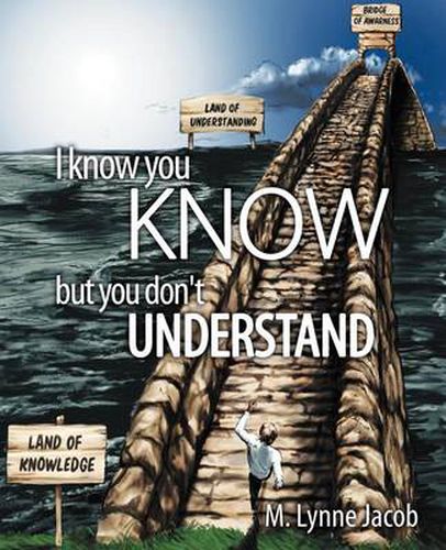 Cover image for I Know You Know: But You Don't Understand