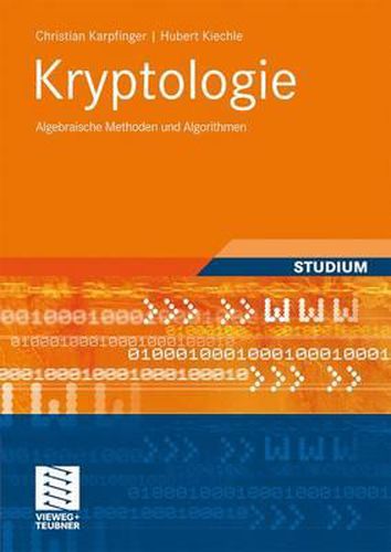 Cover image for Kryptologie: Algebraische Methoden und Algorithmen